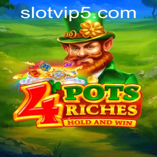 Discovering 4PotsRiches: The Ultimate SlotVIP Experience
