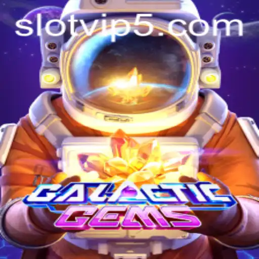 Explore the Exciting World of GalacticGems: A Guide to Winning Big with Slotvip