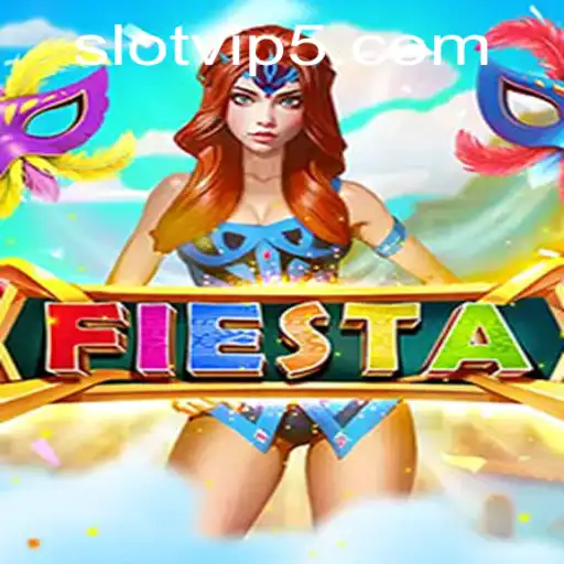 Exploring the Exciting World of Fiesta SlotVIP