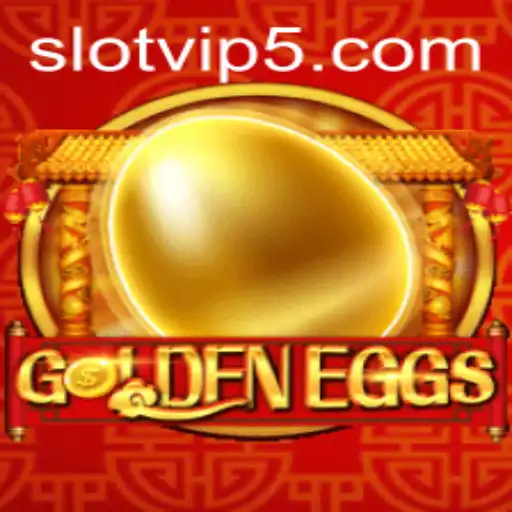 Exploring the Thrills of GoldenEggs: A SlotVIP Experience