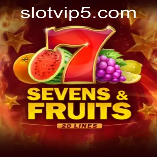 Unveiling SevensFruits20: An Exciting Slot VIP Experience